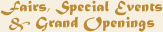 Fairs, Special Events & Grand Openings